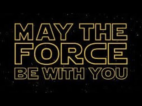 1 May the force be with you