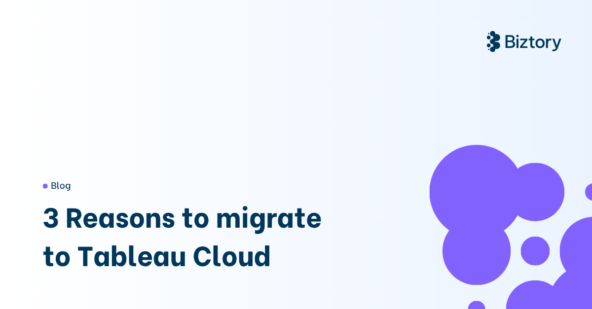 3 Reasons to migrate from Tableau Server to Tableau Cloud
