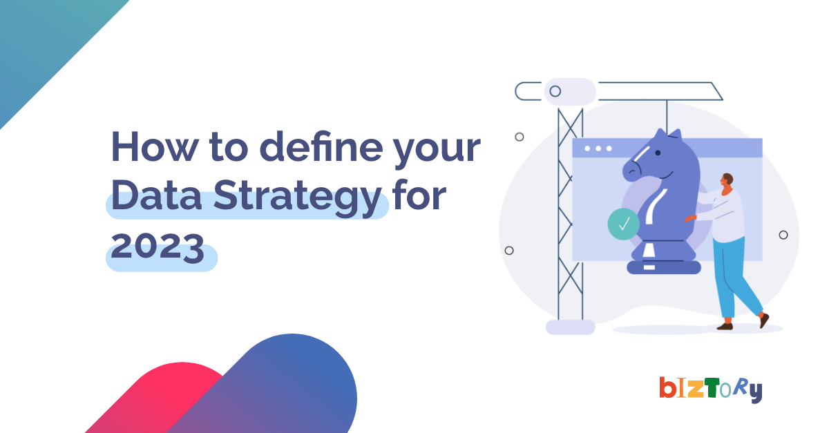 How to define your data strategy for 2023