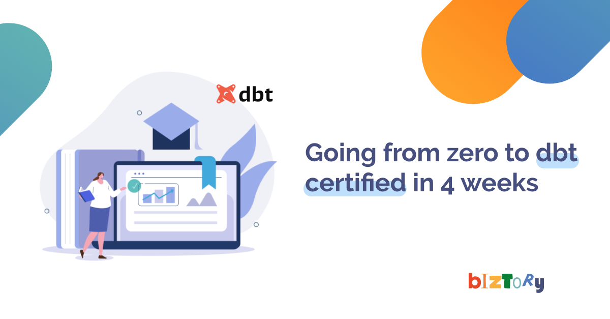 zero to dbt certified in 4 weeks