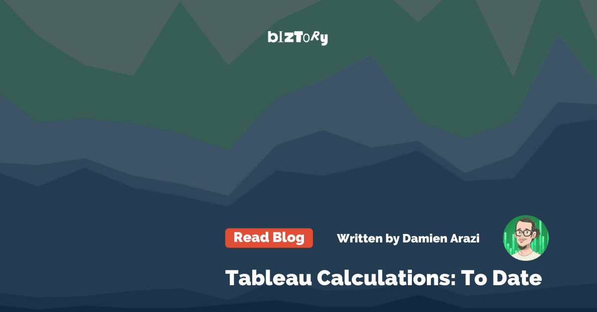 Tableau Calculations To Date