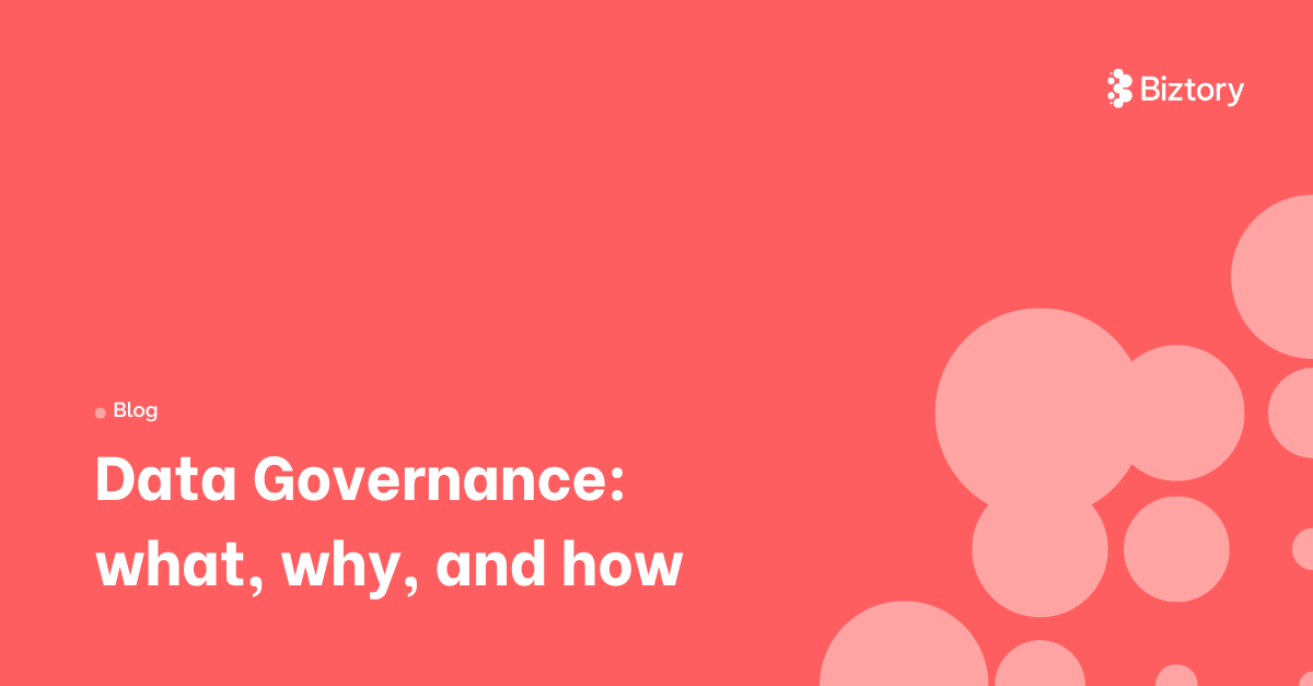 Data Governance: Why, how & what