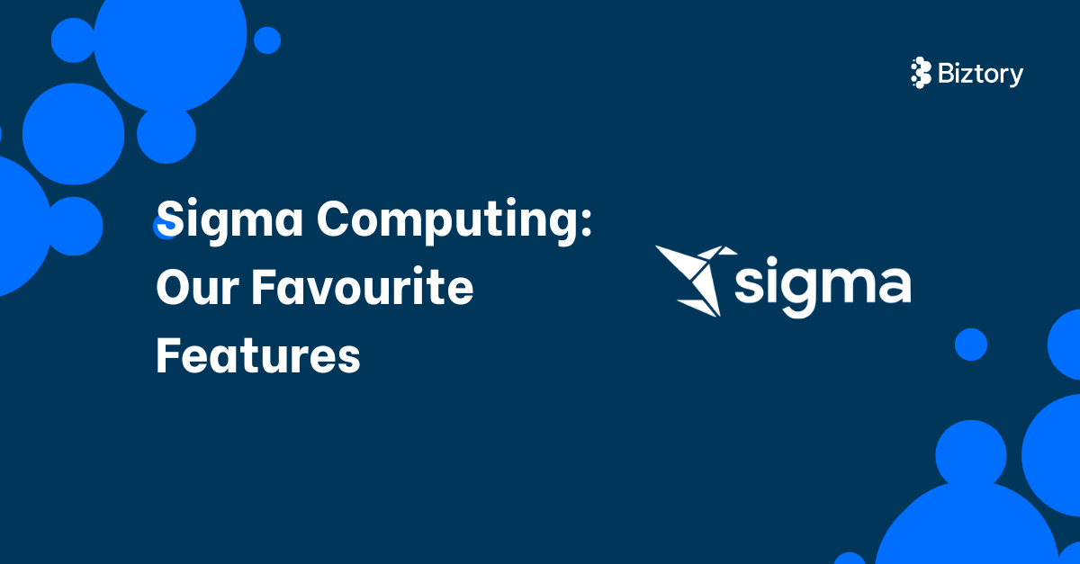 Sigma Computing: Favorite features